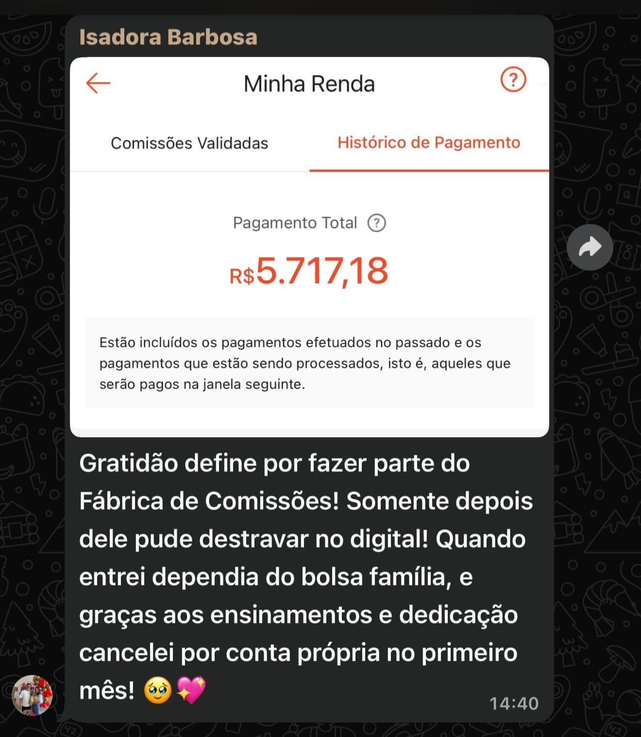 Depoimento de Isadora Barbosa: print de conversa com o painel "Minha Renda" mostrando R$ 5.717,18 em pagamentos e mensagem de gratidão ao método.