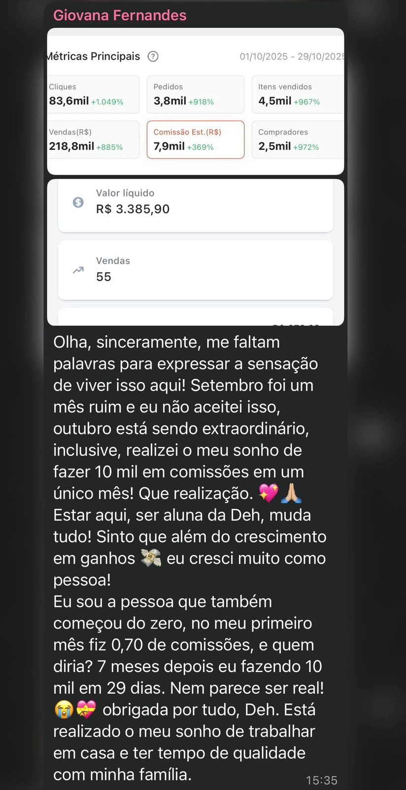 Depoimento de Giovana Fernandes: print de conversa com métricas de outubro e painel mostrando R$ 3.385,90 de valor líquido e 55 vendas, com mensagem sobre 10 mil em comissões em um mês.