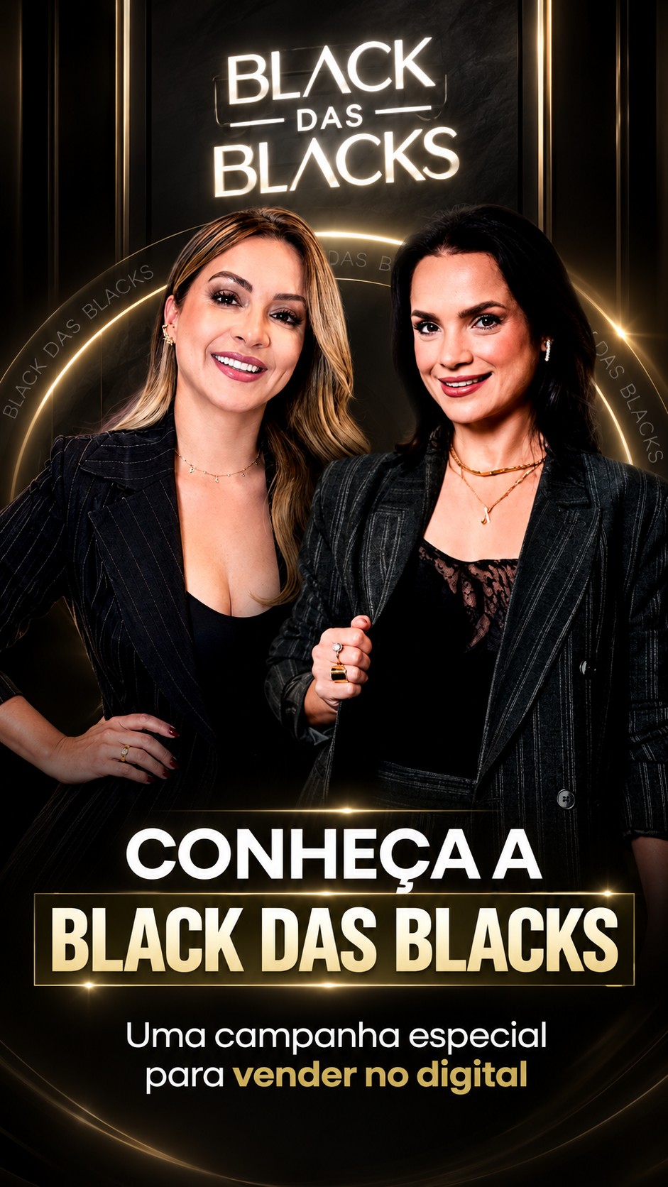 Capa oficial da campanha: as duas protagonistas com o convite "Conheça a Black das Blacks" e a frase "Uma campanha especial para vender no digital".